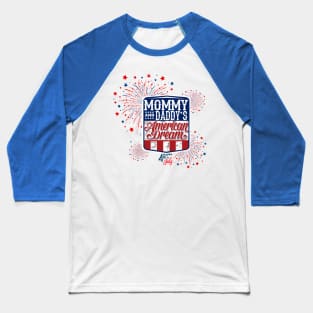 Mommy and Daddy's American Dream 4th of July Kids Baseball T-Shirt